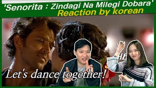 Senorita  Zindagi Na Milegi Dobara reaction by korean  Farhan Akhtar Hrithik Roshan Abhay Deol [upl. by Fineberg]