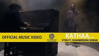 VTEN  Kathaa Ft Dharmendra Sewan  Official Music Video [upl. by Jessamyn766]