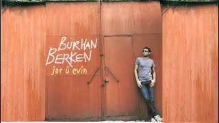 Burhan Berken  Tenêbûn Official Audio [upl. by Rambort]