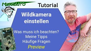 📸 Wildkamera einstellen  Was muss ich beachten  Meine Tipps  Häufige Fragen  Preview [upl. by Ecad]