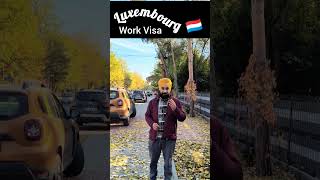 Luxembourg 🇱🇺 work visa latest Update luxembourgworkvisa luxembourg [upl. by Yenitsed]