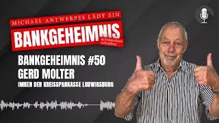 Bankgeheimnis 50 mit Gerd Molter [upl. by Hayalat643]