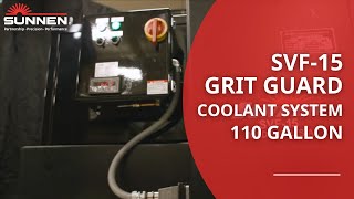 SVF15 Grit Guard Coolant System 110 Gallon  Sunnen Products Company [upl. by Abrahams]