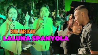 ISNA AMSIKAN  LAGU DANSA TERBARU  LALUNA SPANYOLA  Live Cover [upl. by Valentijn]