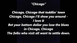 CHICAGO Chicago words lyrics best sing along song not Sinatra [upl. by Aridan407]