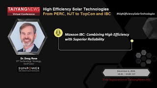 Dr Doug Rose  SunPower  TaiyangNews Virtual Conference on High Efficiency Solar Technologies 2020 [upl. by Akcire574]