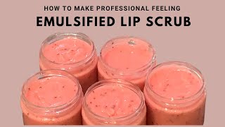 How to Make Professional Feeling Emulsified Lip Scrub  Formulating Options [upl. by Yrtsed]