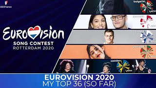 Eurovision 2020  My Top 36 So Far Bulgaria 🇧🇬 Denmark 🇩🇰 Finland 🇫🇮 Portugal 🇵🇹 Sweden 🇸🇪 [upl. by Anders]