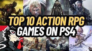 TOP 10 ACTION RPG GAMES ON PS4 [upl. by Reese830]