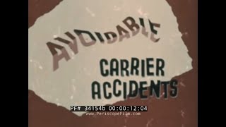 1949 US NAVY AVOIDABLE AIRCRAFT CARRIER ACCIDENTS PILOT TRAINING FILM 34154b [upl. by Aleira]