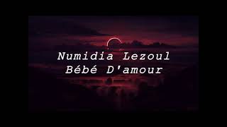 Numidia Lezoul  Bébé Damour SLOWED REVERB [upl. by Nnaeirual533]