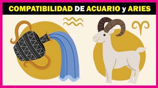 Compatibilidad Zodiacal entre ACUARIO y ARIES ♒♈ [upl. by Meletius]