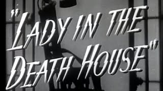 Lady in the Death House 1944 Film Noir Drama [upl. by Oribella]