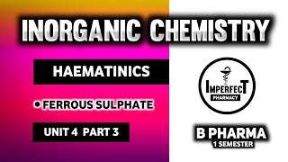 Haematinics  Ferrous Sulphate  Pharmaceutical Inorganic Chemistry  B Pharma 1st Semester [upl. by Gretal]