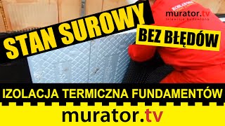 Izolacja termiczna fundamentów  STAN SUROWY BEZ BŁĘDÓW [upl. by Anurag]