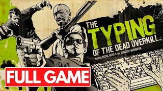 The Typing of The Dead Overkill Full Game Walkthrough Gameplay 1080p 60fps No Commentary [upl. by Mcquoid]