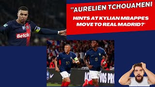 Aurelien Tchouameni Hints at Kylian Mbappes Move to Real Madrid [upl. by Celin]