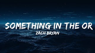 Zach Bryan  Something In The Orange Lyrics  25 Min [upl. by Varuag]