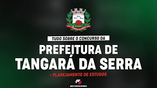 CONCURSO PREFEITURA DE TANGARÃ DA SERRA MT PLANEJAMENTO DE ESTUDOS [upl. by Bricker]