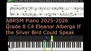 ABRSM Piano 2025 2026 Grade 8 C4 Eleanor Alberga If the Silver Bird Could Speak [upl. by Woothen]