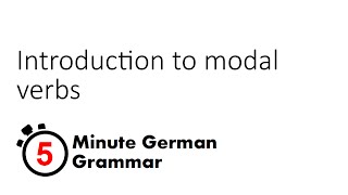 Introduction to modal verbs 5Minute German Grammar [upl. by Nale]