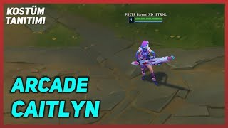 Arcade Caitlyn  Kostüm Tanıtımı  League of Legends [upl. by Ludwog]