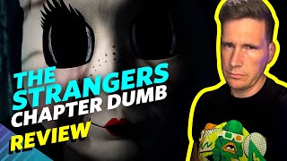 The Strangers Chapter 1 Movie Review  I Wanted Them Dead [upl. by Ria]