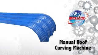 Manual Roof Curving Machine [upl. by Adlay]