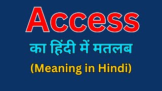 Access का हिंदी में क्या मतलब होता है 🌻 Access meaning in हिंदी 🙏Smart English Learning With RS [upl. by Lisab962]