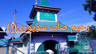 A History of Sopore 11 Rahim Sahib Sopori part 1 arkafaquefromknowledgetowisdom [upl. by Agnella]