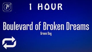 1 HOUR 🕐  Green Day  Boulevard Of Broken Dreams Lyrics [upl. by Sankaran]