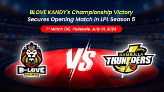 BLove Kandy vs Dambulla Thunders Match Prediction  Lanka Premier League 2024 Prediction [upl. by Goff819]