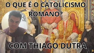 Entendendo o catolicismo romano  com thiagodutra7474 [upl. by Horatius]