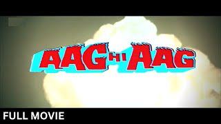 AAG HI AAG 1987 Full Movie  Dharmendra Shatrughan Sinha Danny Denzongpa  Hindi Action Movies [upl. by Nylireg]