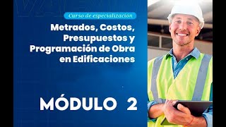 Curso de Metrados Costos Presupuestos y Programación de obra en Edificaciones  Módulo 2 video [upl. by Markiv]