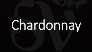 How To Pronounce Chardonnay [upl. by Acinemod777]