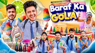 BARAF KA GOLA  THE SHIVAM [upl. by Bauer217]