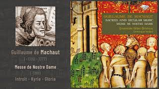 Guillaume de Machaut  Messe de Nostre Dame 1360 Introit  Kyrie  Gloria Vellard 1990 [upl. by Ettevol]