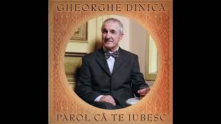 Gheorghe Dinica  Sunt vagabondul vietii mele [upl. by Kcarb255]