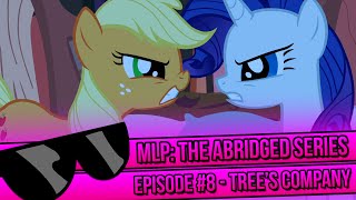 My Little Pony The Abridged Series Episode 8  Trees Company [upl. by Ahseer]