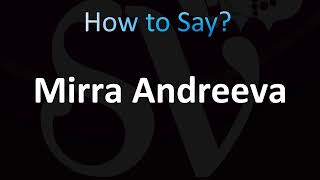 How to Pronounce Mirra Andreeva Correctly [upl. by Rankin]