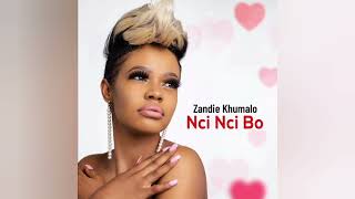 Zandie Khumalo – Nci Nci Bo [upl. by Igor]