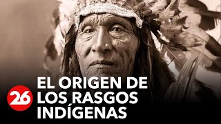 🔴EL ORIGEN DE LOS RASGOS INDÍGENAS 🔴 [upl. by Animsaj]