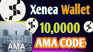 Xenea Wallet 1000  2000 Claim l xenea wallet quiz answers today l xenia wallet ama code 1 Dec [upl. by Chamkis179]