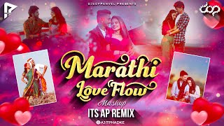 Marathi Love Flow mashup  Its AP Remix  DjsOfPanvel [upl. by Isnan]