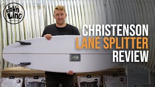 Christenson Lane Splitter Review  Down the Line Surf [upl. by Mehalek]