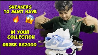 TOP 5 SNEAKERS TO MUST HAVE IN YOUR COLLECTION IN NEPAL🔥  UNDER RS2000😱 [upl. by Amitarp765]