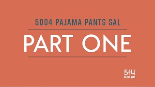 Free Unisex Pajama Pants Sew Along Part One [upl. by Yv]