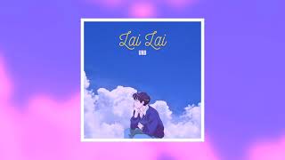 UNB  Lai Lai Official Audio  KAUSO Records [upl. by Genvieve]