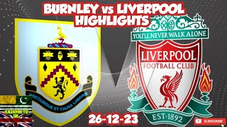 Burnley vs Liverpool Highlights  Burnley Football Club  Liverpool Football Club  Football  BFC [upl. by Nawtna]